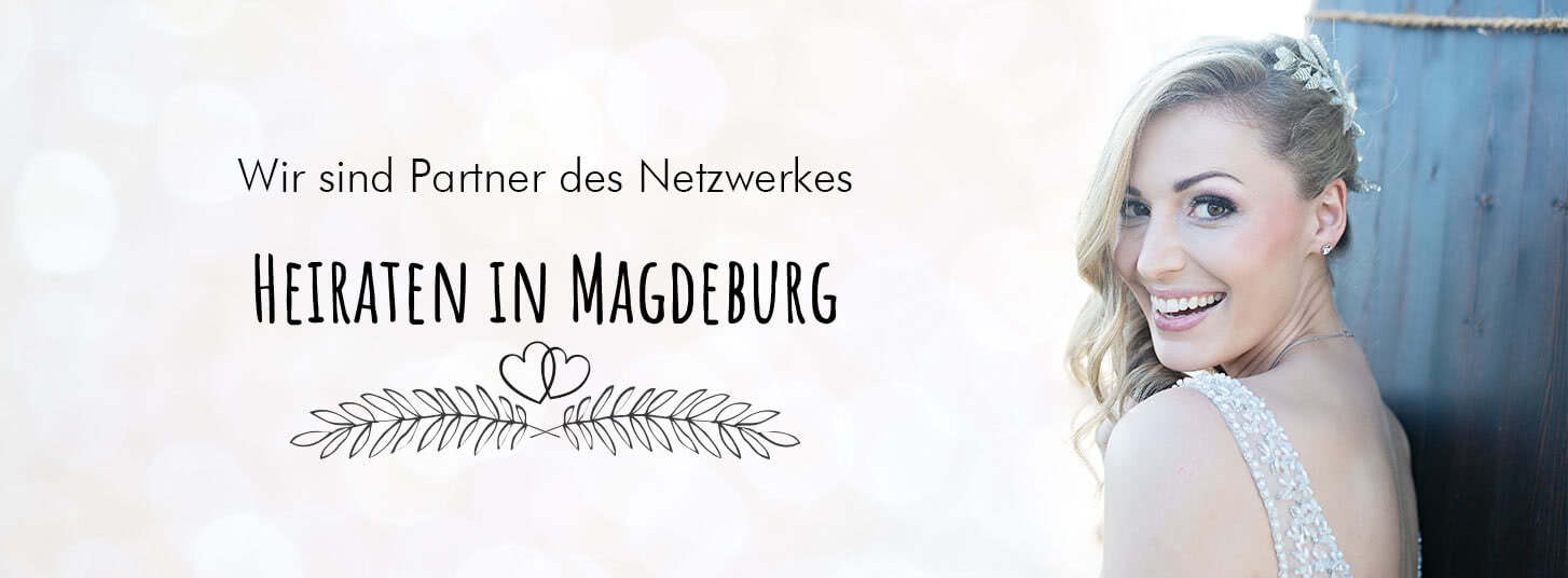 Wir sind Partner des Netzwerkes Heiraten in Magdeburg